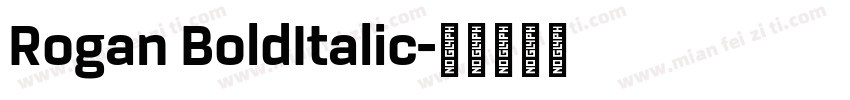 Rogan BoldItalic字体转换
